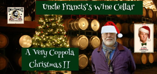 Uncle Francis's Wine Cellar – A Very Coppola Christmas II