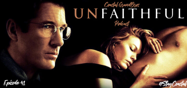 Coastal GrandBros #41 - Unfaithful (2002)