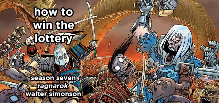 how to win the lottery s7e13 – ragnarok by walter simonson