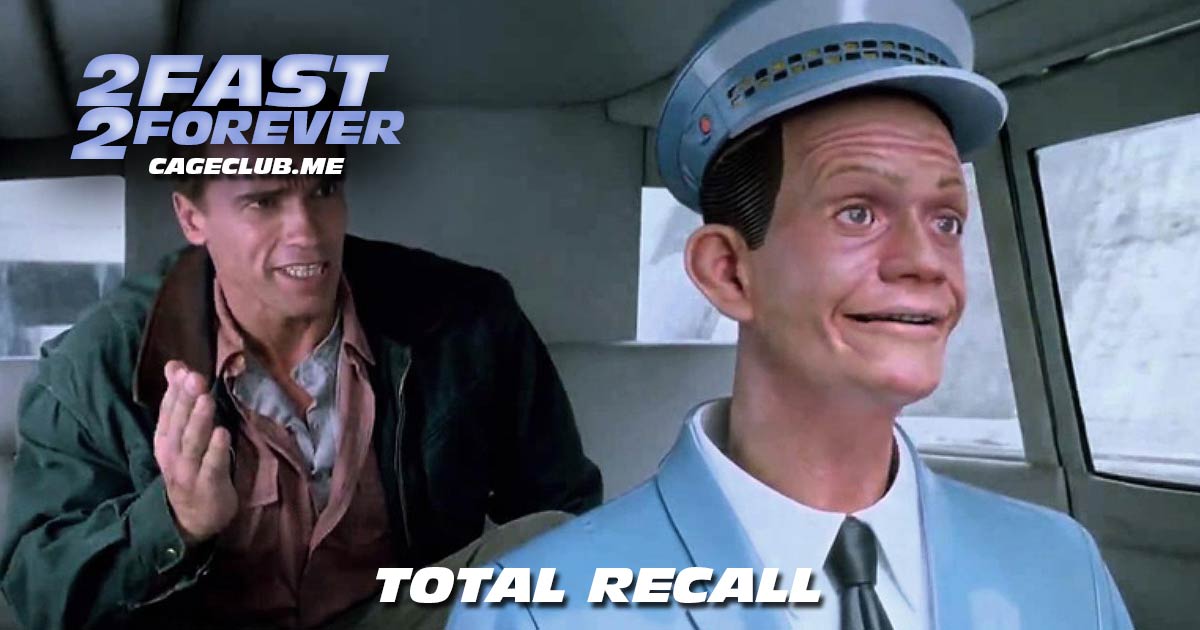2 Fast 2 Forever #117 – Total Recall (1990)