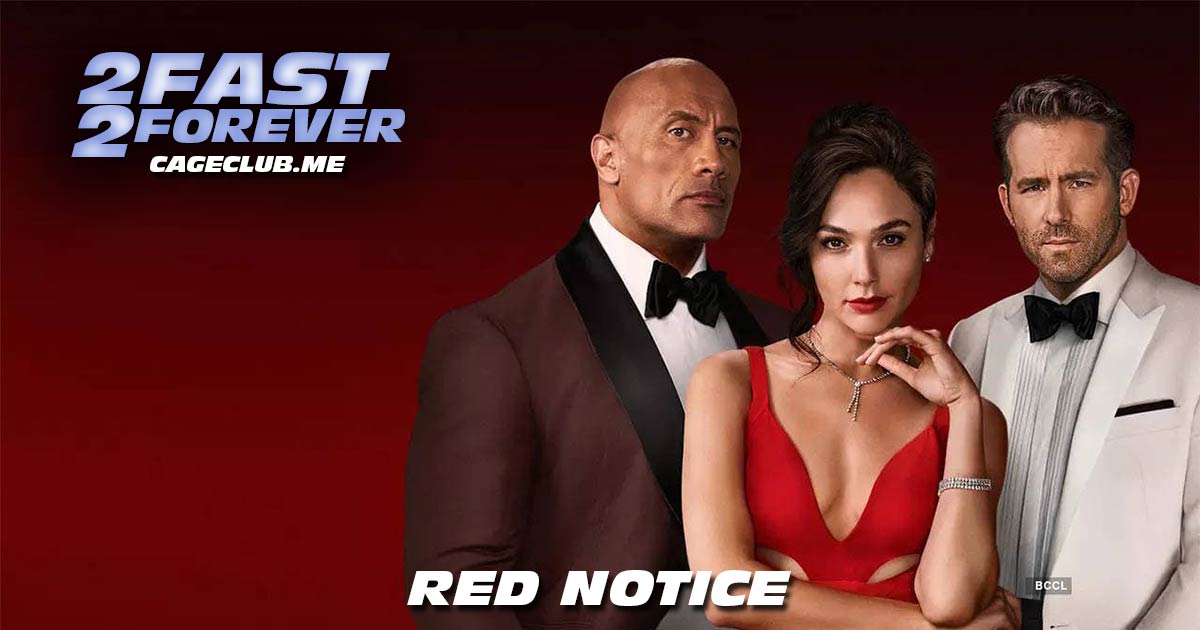 2 Fast 2 Forever #209 – Red Notice (2021)