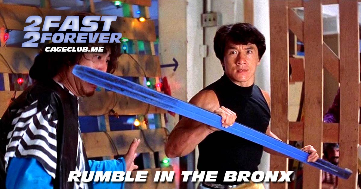 2 Fast 2 Forever #339 – Rumble in the Bronx (1995)