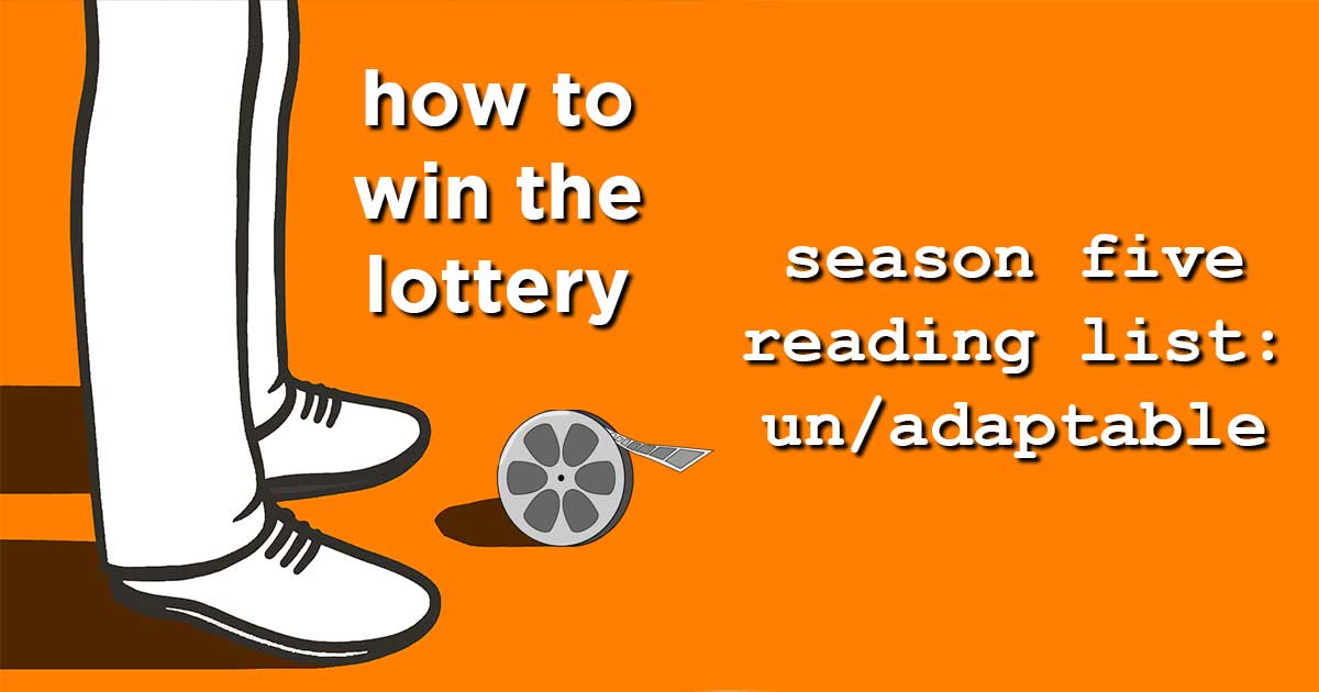 how to win the lottery – season five theme and reading list