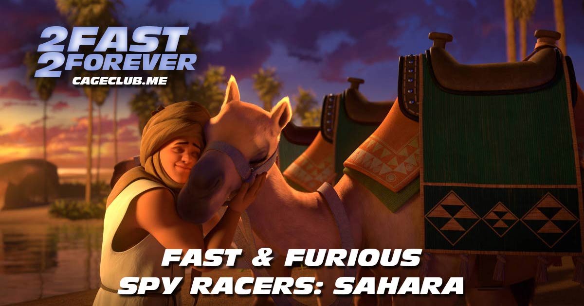 2 Fast 2 Forever #158 – Fast & Furious Spy Racers: Sahara