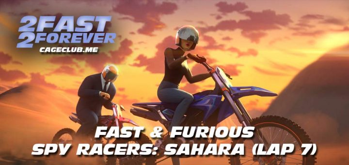 2 Fast 2 Forever #159 – Fast & Furious Spy Racers: Sahara (Lap 7)