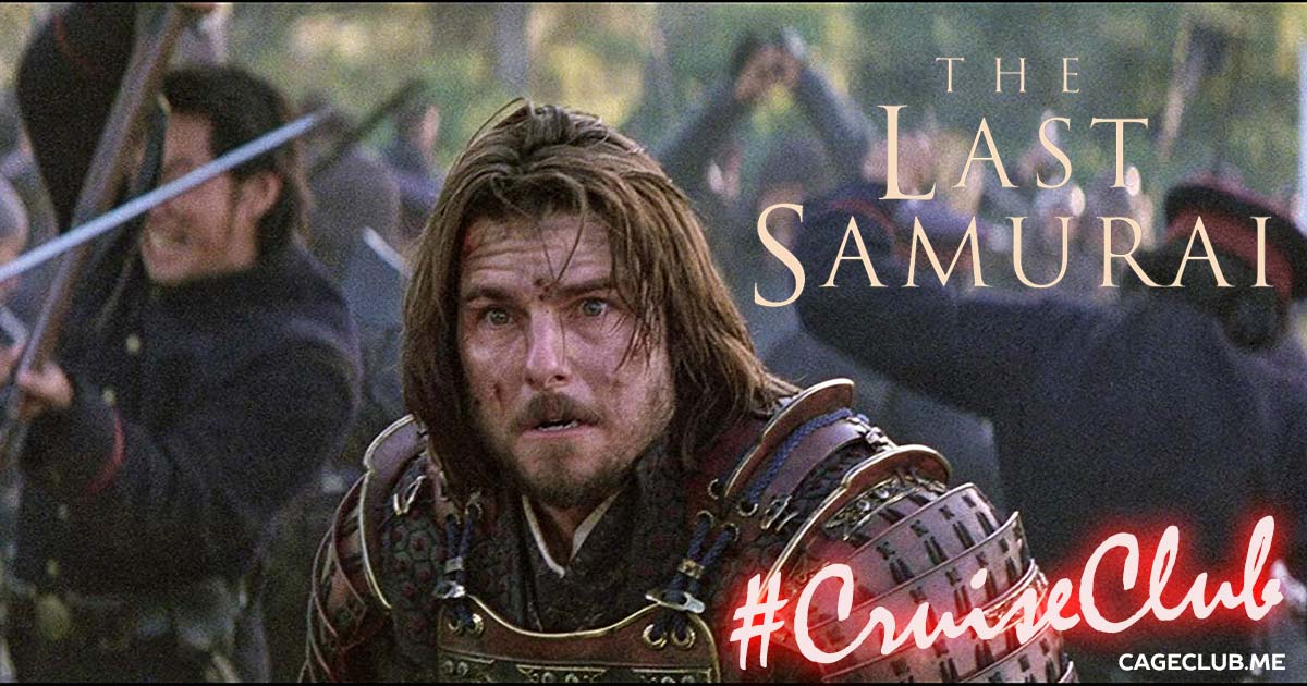 #CruiseClub #025 – The Last Samurai (2003)