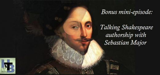 Hard to Believe – Bonus Mini-Episode: Shakespeare Authorship with Sebastian Major