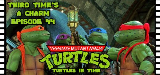 Third Time's A Charm #044 – Teenage Mutant Ninja Turtles 3 (1993)