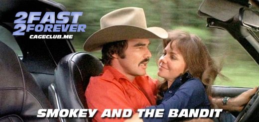 2 Fast 2 Forever #099 – Smokey and the Bandit (1977)