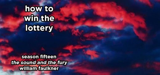 how to win the lottery s16e1 – the sound and the fury by william faulkner