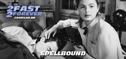 2 Fast 2 Forever #148 – Spellbound (1945)