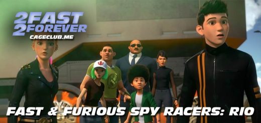 2 Fast 2 Forever #135 – Fast & Furious Spy Racers: Rio