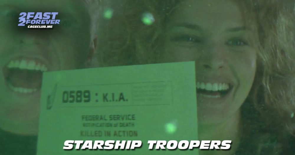 2 Fast 2 Forever #483 – Starship Troopers (1997)
