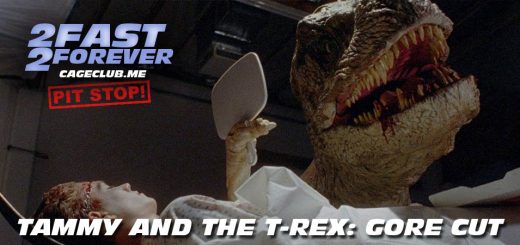 2 Fast 2 Forever #066 – Tammy and the T-Rex (1994)