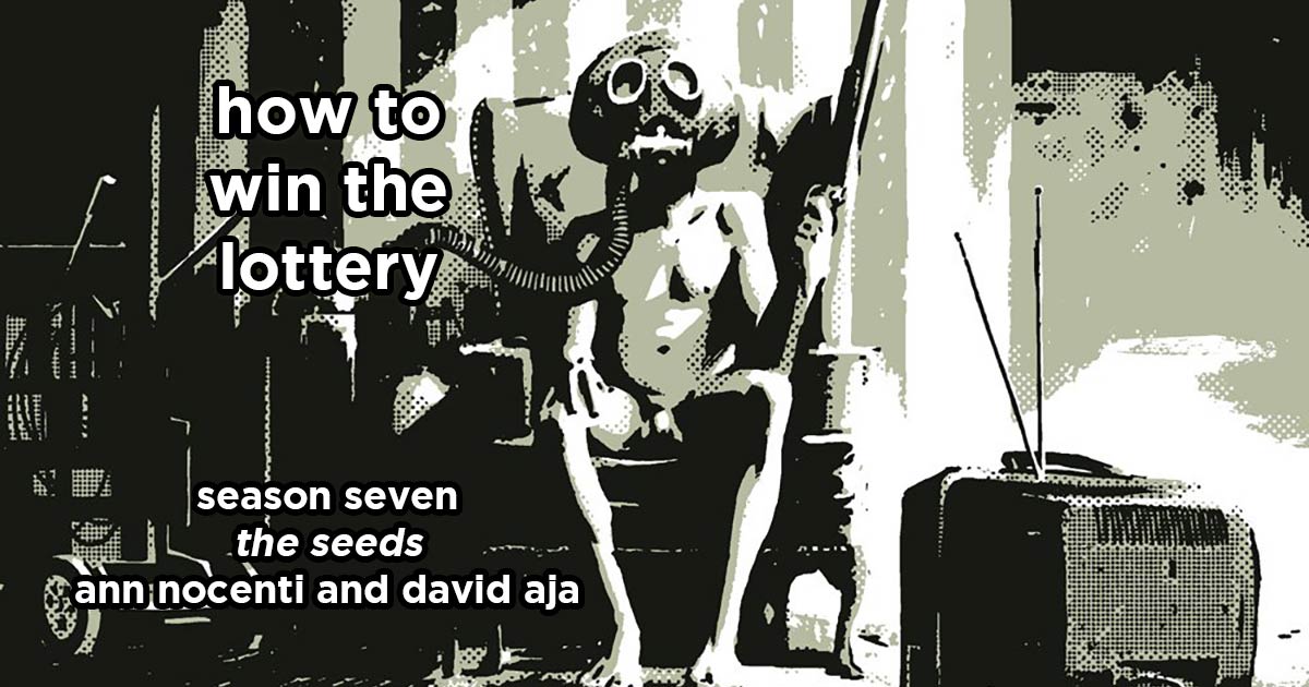 how to win the lottery s7e5 – the seeds by ann nocenti, david aja