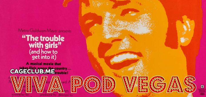 Viva Pod Vegas #033 – The Trouble with Girls (1969)