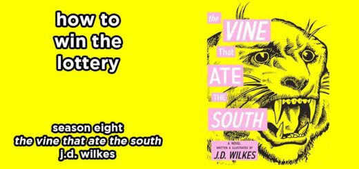 how to win the lottery s8e1 – the vine that ate the south by jd wilkes