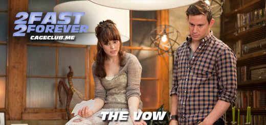 2 Fast 2 Forever #133 – The Vow (2012)