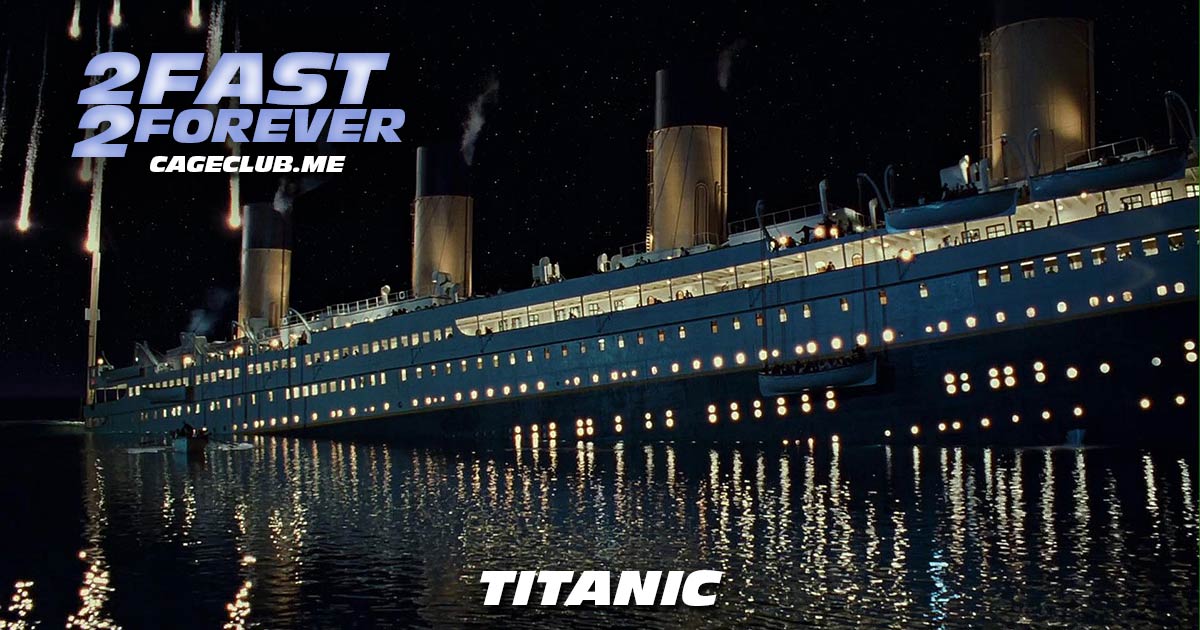 2 Fast 2 Forever #324 – Titanic (1997)