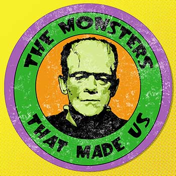 The Monsters That Made Us Podcast