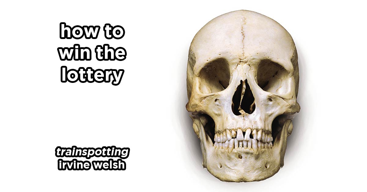 how to win the lottery s17e4 – trainspotting by irvine welsh
