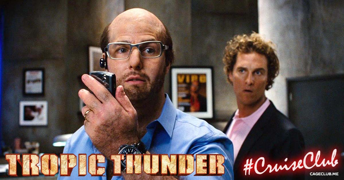 #CruiseClub #030 – Tropic Thunder (2008)