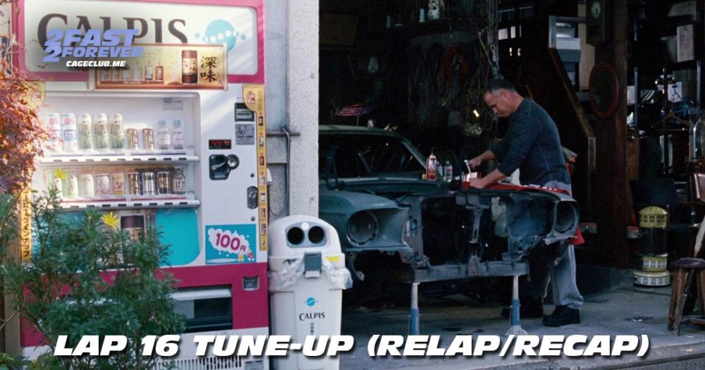 2 Fast 2 Forever #479 – Lap 16 Tune-Up (Relap/Recap)