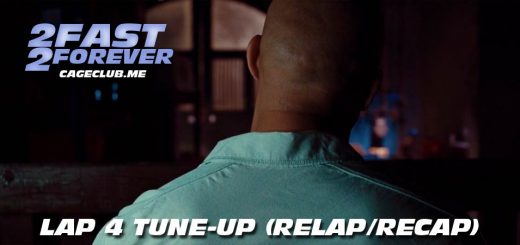 2 Fast 2 Forever #048 – Lap 4 Tune-Up (Recap/Relap)