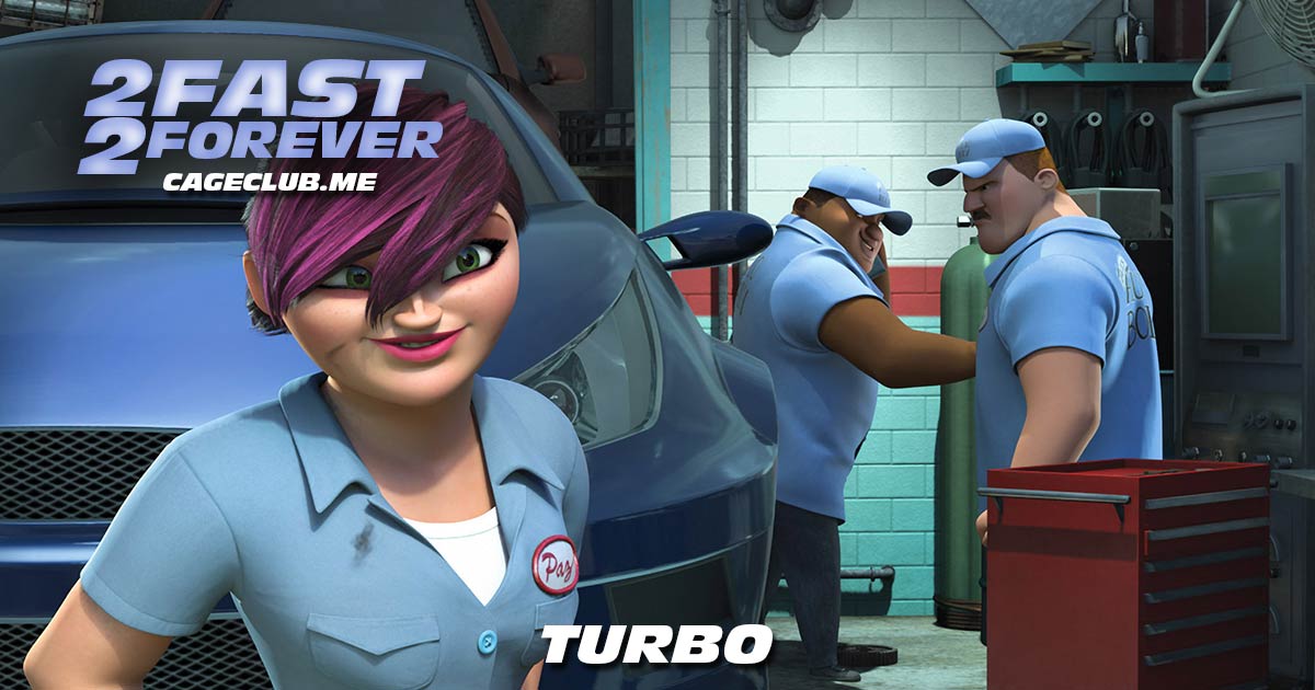 2 Fast 2 Forever #144 – Turbo (2013)