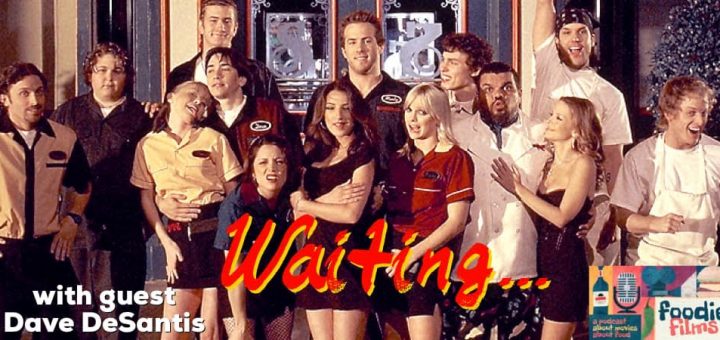 Foodie Films #079 – Waiting... (2005)