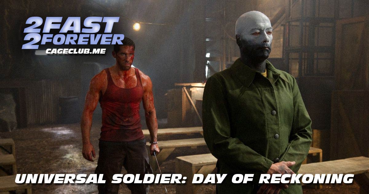 2 Fast 2 Forever #137 – Universal Soldier: Day of Reckoning (2012)