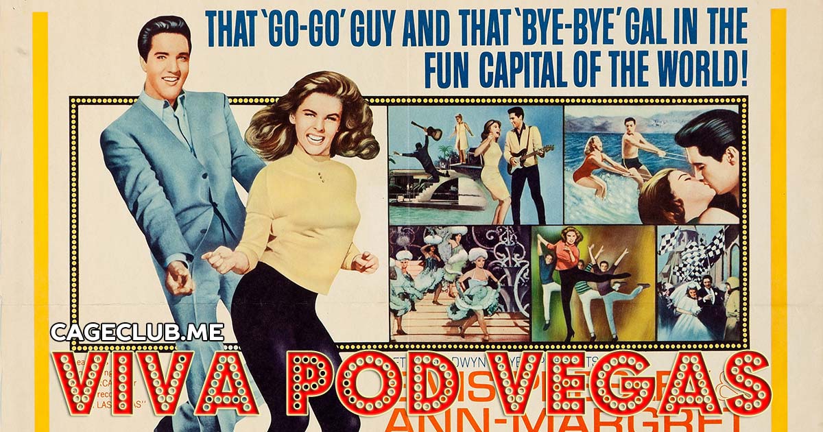 Viva Pod Vegas #016 – Viva Las Vegas (1964)