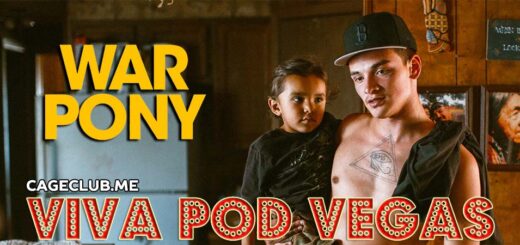 Viva Pod Vegas #019 – War Pony (2022)