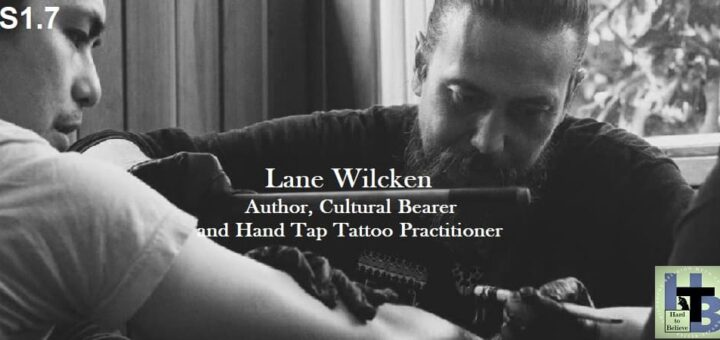 Hard to Believe - Season 1 Rerelease – Lane Wilcken: The Artist and Author ("The Forgotten Children of Maui") on Reviving and Preserving Cultural Traditions