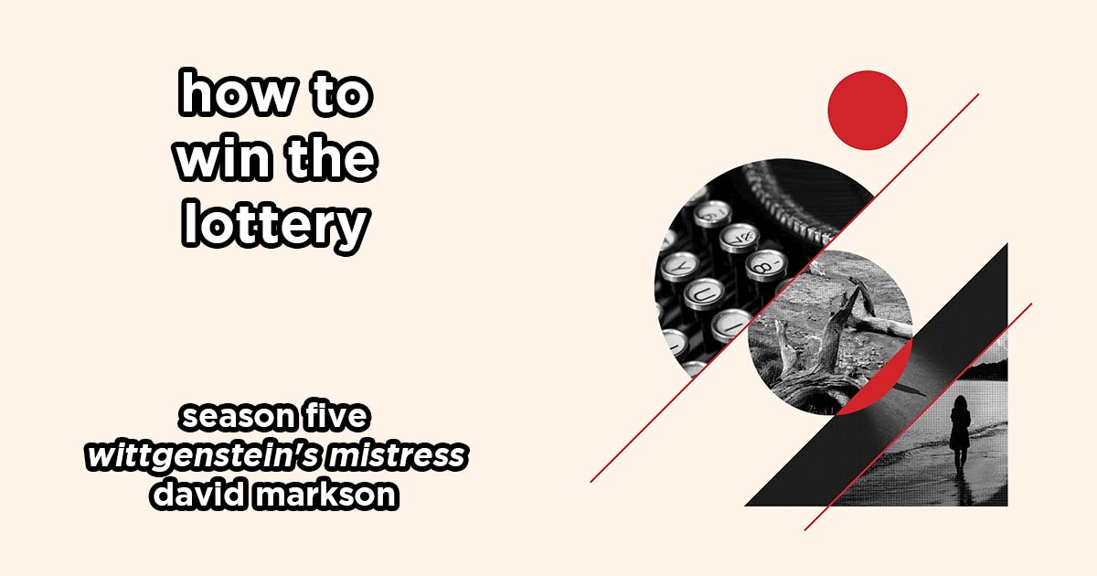 how to win the lottery s5e11 – wittgenstein's mistress by david markson