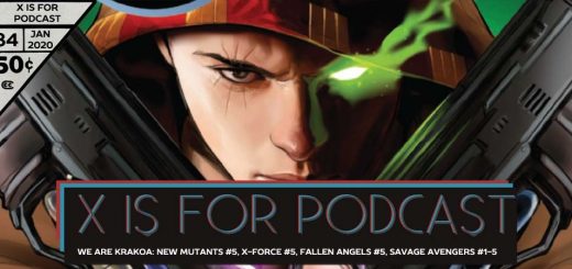 X is for Podcast #082 – We Are Krakoa: New Mutants #4, X-Force #5, Excalibur #5, Fallen Angels #5, Savage Avengers #1-5