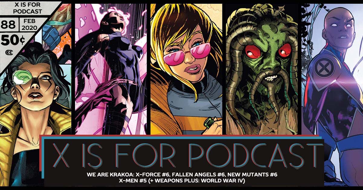 We Are Krakoa: X-Force #6, Fallen Angels #6, New Mutants #6, X-Men #5 (+ Weapons Plus: World War IV)