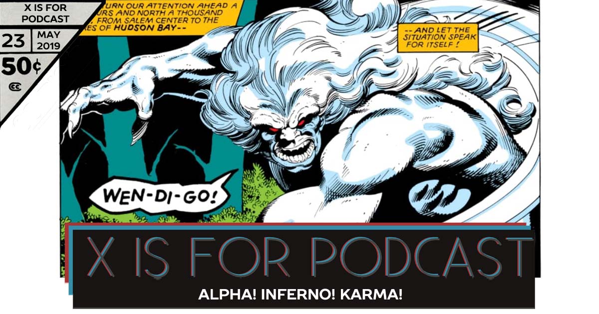 Alpha! Inferno! Karma! - X is for Podcast #023