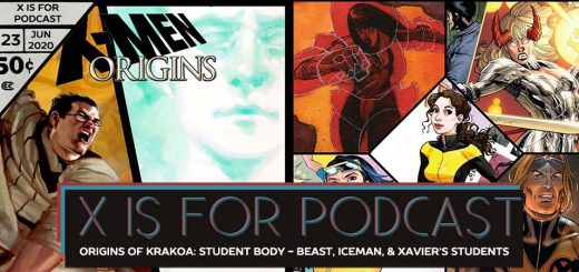 X is for Podcast #123 – Origins of Krakoa: Student Body - The Origins of Beast, Iceman and the Students of Xavier